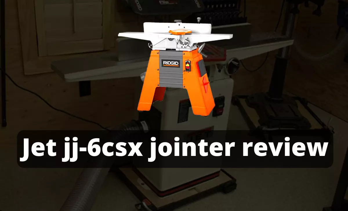 Jet jj-6csx jointer review