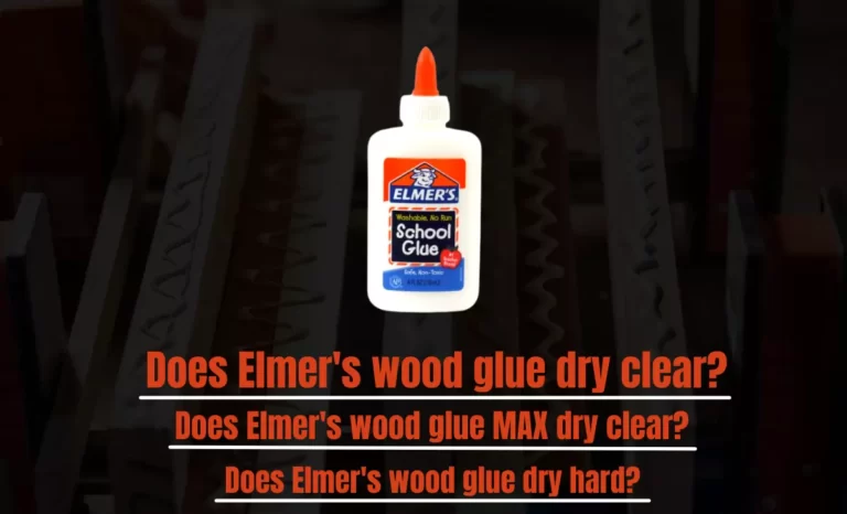Does Elmer’s wood glue dry clear?
