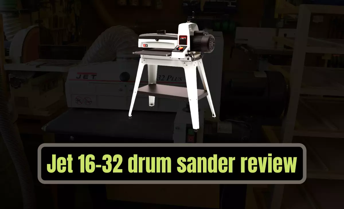 Jet 16-32 drum sander review