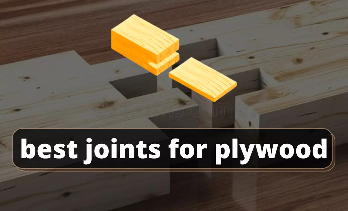 Looking for the best joints for plywood?